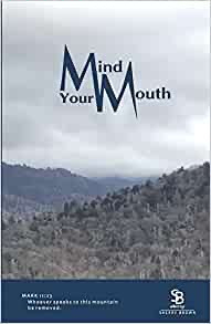 Mind Your Mouth